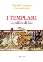 I Templari - Marcello Stanzione, Filomena Guida