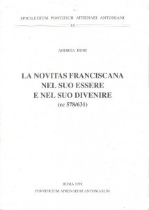 Copertina di 'La novitas franciscana nel suo essere e nel suo divenire (cc. 578-631)'