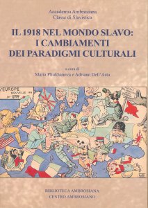 Copertina di '1918 nel mondo slavo: i cambiamenti dei paradigmi culturali. (Il)'