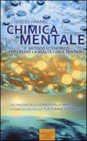 Chimica mentale - Haanel Charles