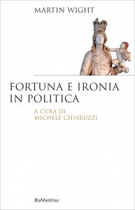 Copertina di 'Fortuna e ironia in politica'