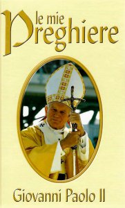 Copertina di 'Le mie preghiere. Giovanni Paolo II'