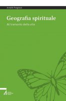 Geografia spirituale - Arnaldo Pangrazzi