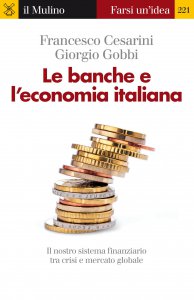 Copertina di 'Le banche e l'economia italiana'