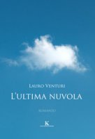 L' ultima nuvola - Venturi Lauro
