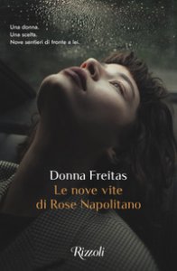 Copertina di 'Le nove vite di Rose Napolitano'
