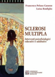 Copertina di 'Sclerosi multipla. Interventi psicofisiologici educativi e adattativi'