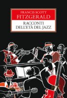 Racconti dell'età del jazz - Fitzgerald Francis Scott