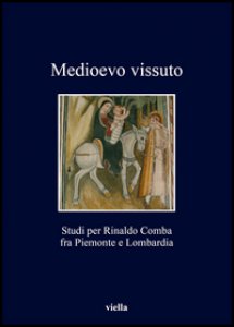 Copertina di 'Medioevo vissuto. Studi per Rinaldo Comba fra Piemonte e Lombardia'