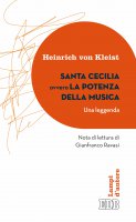 Santa Cecilia ovvero La potenza della musica (Una leggenda) - Heinrich von Kleist