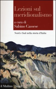Copertina di 'Lezioni sul meridionalismo. Nord e Sud nella storia d'Italia'