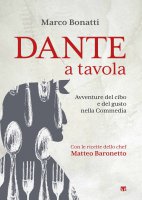 Dante a tavola - Marco Bonatti
