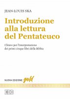 Introduzione alla lettura del Pentateuco - Jean-Louis Ska