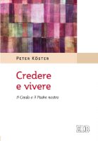Credere e vivere - Peter Köster