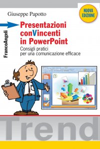 Copertina di 'Presentazioni conVincenti in PowerPoint. Consigli pratici per una comunicazione efficace'
