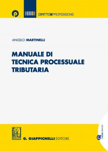 Copertina di 'Manuale di tecnica processuale tributaria'