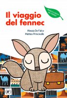 Il viaggio del fennec - Matteo Princivalle, Alessia De Falco