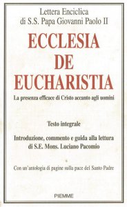Copertina di 'Ecclesia de Eucharistia. La presenza efficace di Cristo accanto agli uomini'