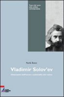 Vladimir Solov'ev. Cristianesimo e modernità - Bosco Nynfa