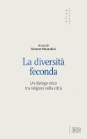 La diversità feconda - Simone Morandini