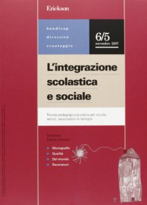 Copertina di 'L' integrazione scolastica e sociale. Rivista pedagogico-giuridica per scuole, servizi, associazioni e famiglie (2007)'