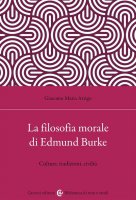 La filosofia morale di Edmund Burke - Giacomo Maria Arrigo