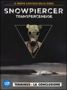 Copertina di 'Transperceneige. Snowpiercer. Terminus. Vol. 2/2'