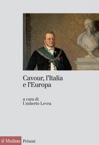 Copertina di 'Cavour, l'Italia e l'Europa'