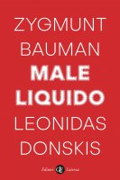 Male liquido - Zygmunt Bauman, Leonidas Donskis