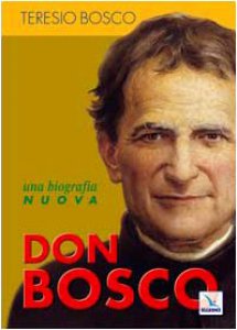 Copertina di 'Don Bosco. Una biografia nuova'
