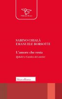 L' amore che resta - Sabino Chialà, Emanuele Borsotti