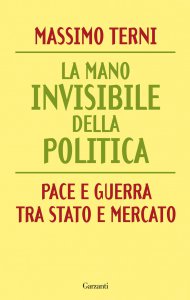 Copertina di 'La mano invisibile della politica'