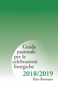 Copertina di 'Guida pastorale per le celebrazioni liturgiche 2018/2019'