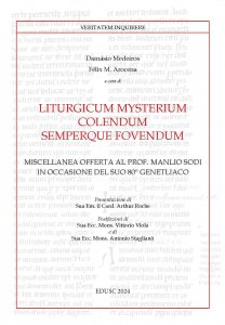 Copertina di 'Liturgicum mysterium colendum semperque fovendum'