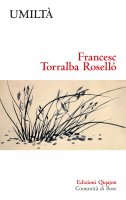 Umiltà - Francesc Torralba Roselló
