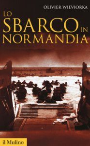 Copertina di 'Lo sbarco in Normandia'