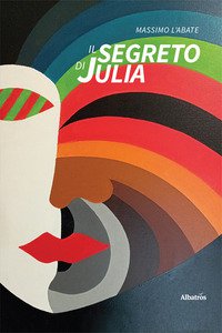 Copertina di 'Il segreto di Julia'