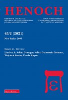 Henoch. 43/2 (2021): Historical and Textual Studies in Ancient and Medieval Judaism and Christianity