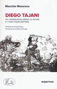 Copertina di 'Diego Tajani. Un cambiamento atteso un secolo e i nodi irrisolti dell'Italia'