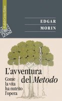 L' avventura del metodo - Edgar Morin