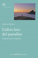 L'altro lato del Paradiso - Alberto Paleari
