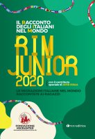 Il racconto degli Italiani nel Mondo. RIM JUNIOR 2020