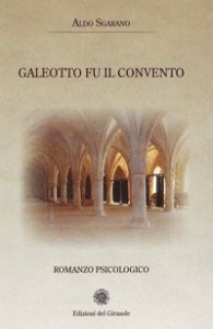 Copertina di 'Galeotto fu il convento'