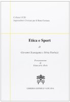Etica e sport - Scanagatta Giovanni, Paoluzzi Silvia
