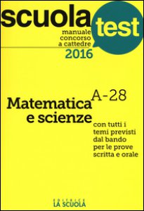 Copertina di 'Manuale concorso a cattedre 2016. Matematica e scienze A-28'