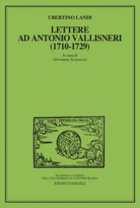 Copertina di 'Lettere ad Antonio Vallisneri (1710-1729)'