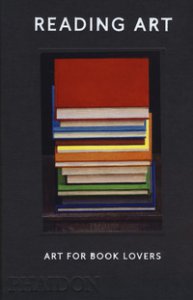 Copertina di 'Reading Art: art for book lovers. Ediz. a colori'