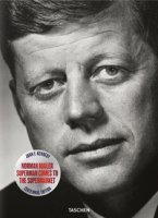 John F. Kennedy. Superman comes to the supermarket - Mailer Norman, Wiener Nina, Lennon Michael J.