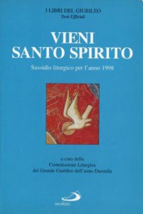 Copertina di 'Vieni Santo Spirito. Sussidio liturgico per l'anno 1998'
