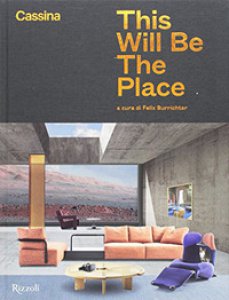 Copertina di 'Cassina. This will be the place'